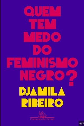 Quem tem Medo do Feminismo Negro - Djamila Ribeiro