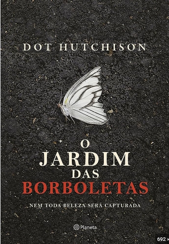 O Jardim das Borboletas – Dot Hutchison