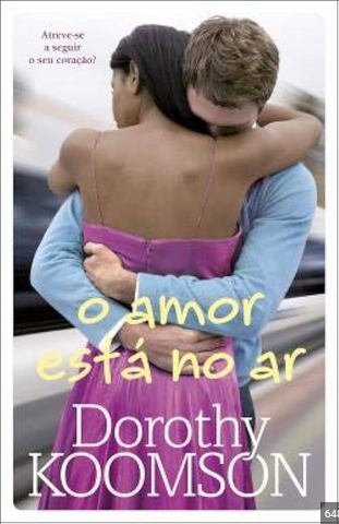 O Amor está no Ar - Dorothy Koomson