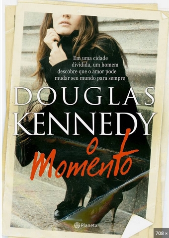 O Momento – Douglas Kennedy
