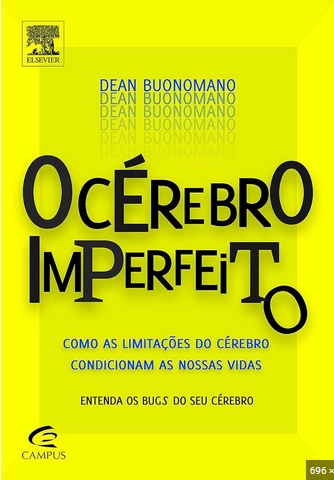 Dean Buonomano – O Cerebro Imperfeito