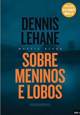 Sobre Meninos e Lobos – Dennis Lehane