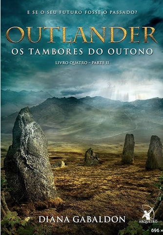Outlander Os Tambores do Ooutono - Livro 4 - Parte 2 - Diana Gabaldon