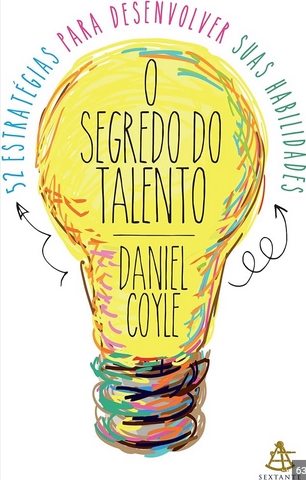 O segredo do talento – Daniel Coyle