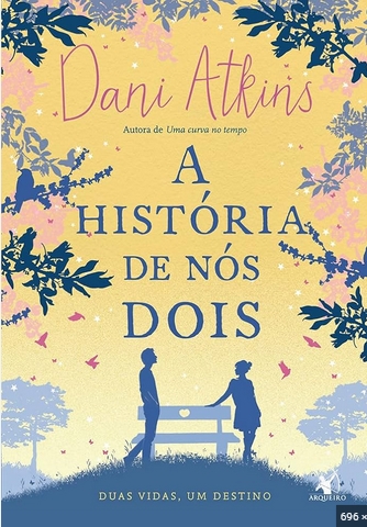 A Historia de nos Dois – Dani Atkins
