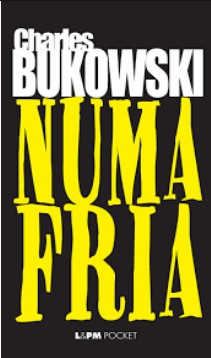 Charles Bukowski – NUMA FRIA pdf