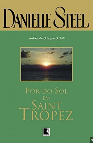 Por do Sol em Saint Tropez - Danielle Steel