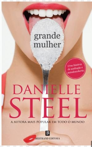 Grande Mulher – Danielle Steel