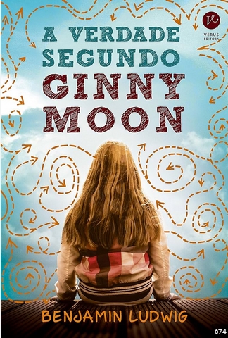 A verdade segundo Ginny Moon – Benjamin Ludwig