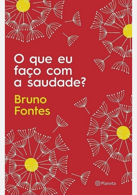 O que eu faço com a Saudade - Bruno Fontes