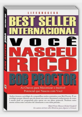 Você Nasceu Rico - Bob Proctor