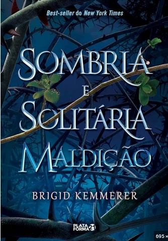 Sombria e Solitária Maldição - Brigid Kemmerer