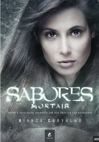 Sabores Mortais Trilogia das Cartas - Vol. 03 - Bianca Carvalho