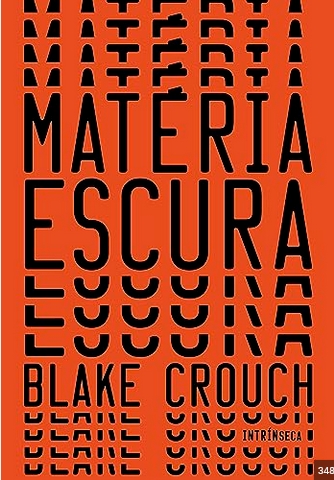 MATERIA ESCURA – Blake Crouch