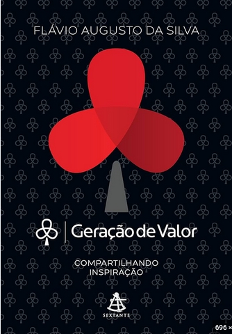 Geração de Valor Compartilhando Inspiração - Vol. 1 - Flávio Augusto da Silva