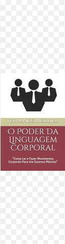 O Poder da Linguagem Corporal - Fernando M. Moreira