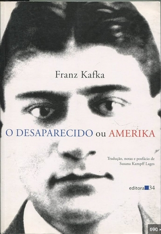 O Desaparecido ou Amerika – Franz Kafka