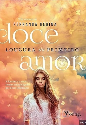 Doce Loucura do Primeiro Amor – Fernanda Regiina