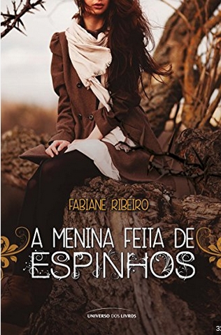 A menina feita de espinhos – Fabiane Ribeiro