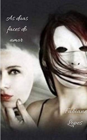 As Duas Faces do Amor – Fabiane Lopes