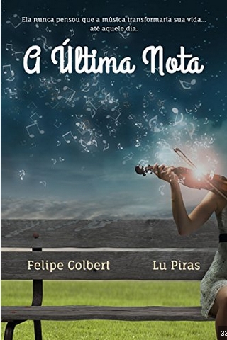 A Última Nota – Felipe Colbert e Lu Piras