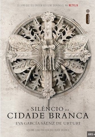 O Silêncio da Cidade Branca Trilogia Cidade Branca - Eva García Sáenz de Urturi