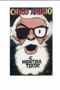 Chico Anisio – E MENTIRA TERTA doc