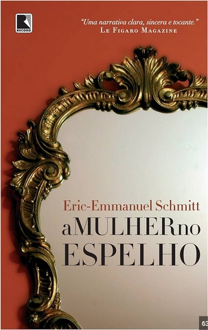 A Mulher no Espelho - Eric Emmanuel Schmitt