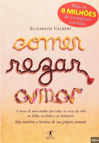 Comer, Rezar, Amar - Elizabeth Gilbert