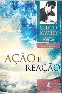 Chico Xavier – AÇAO E REAÇAO pdf