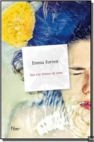 Sua Voz Dentro de Mim - Emma Forrest