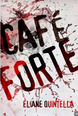 Café Forte - Eliane Quintella