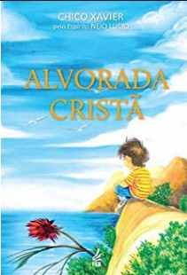 Chico Xavier - ALVORADA CRISTA pdf
