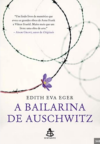 A bailarina de Auschwitz – Edith Eva Eger