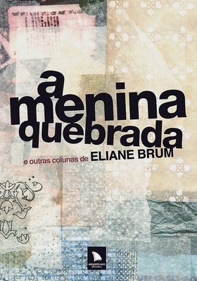A Menina Quebrada – Eliane Brum