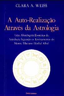 Clara A (1). Weiss - A Auto Realizaçao atraves da Astrologia pdf