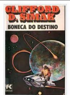 Clifford D. Simak – BONECA DO DESTINO doc