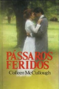 Colleen McCullough – PASSAROS FERIDOS doc
