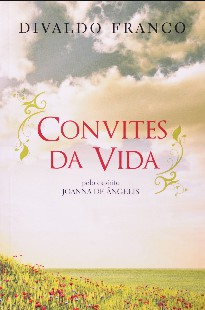 Convites da Vida (Divaldo Pereira Franco - Espírito Joanna de ângelis) pdf