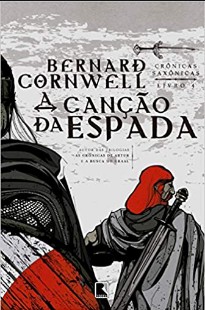 Cronicas Saxonicas - A Canção da Espada - Bernard Cornwell epub