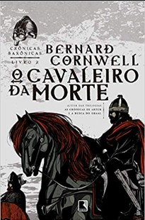 Cronicas Saxonicas - O Cavaleiro da Morte - Bernard Cornwell mobi