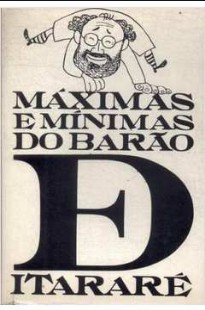 Cultura Brasileira – MAXIMAS E MINIMAS DO BARAO DE ITARARE pdf