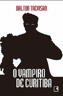 Dalton Trevisan - O VAMPIRO DE CURITIBA doc