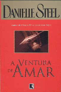 Danielle Steel - A VENTURA DE AMAR doc