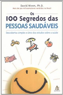 David Niven - OS 100 SEGREDOS DAS PESSOAS SAUDAVEIS epub