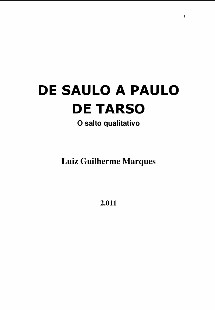 De Saulo a Paulo de Tarso - O Salto Qualitativo (Luiz Guilherme Marques) pdf