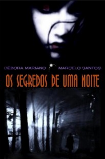 Debora Mariano e Marcelo Santos - OS SEGREDOS DE UMA NOITE pdf