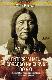 Dee Brown - ENTERREM MEU CORAÇAO NA CURVA DO RIO doc