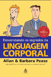 Desvendando os Segredos da Linguagem Corporal – Allan e Barbara Pease epub