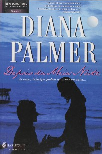 Diana Palmer – DEPOIS DA MEIA NOITE doc